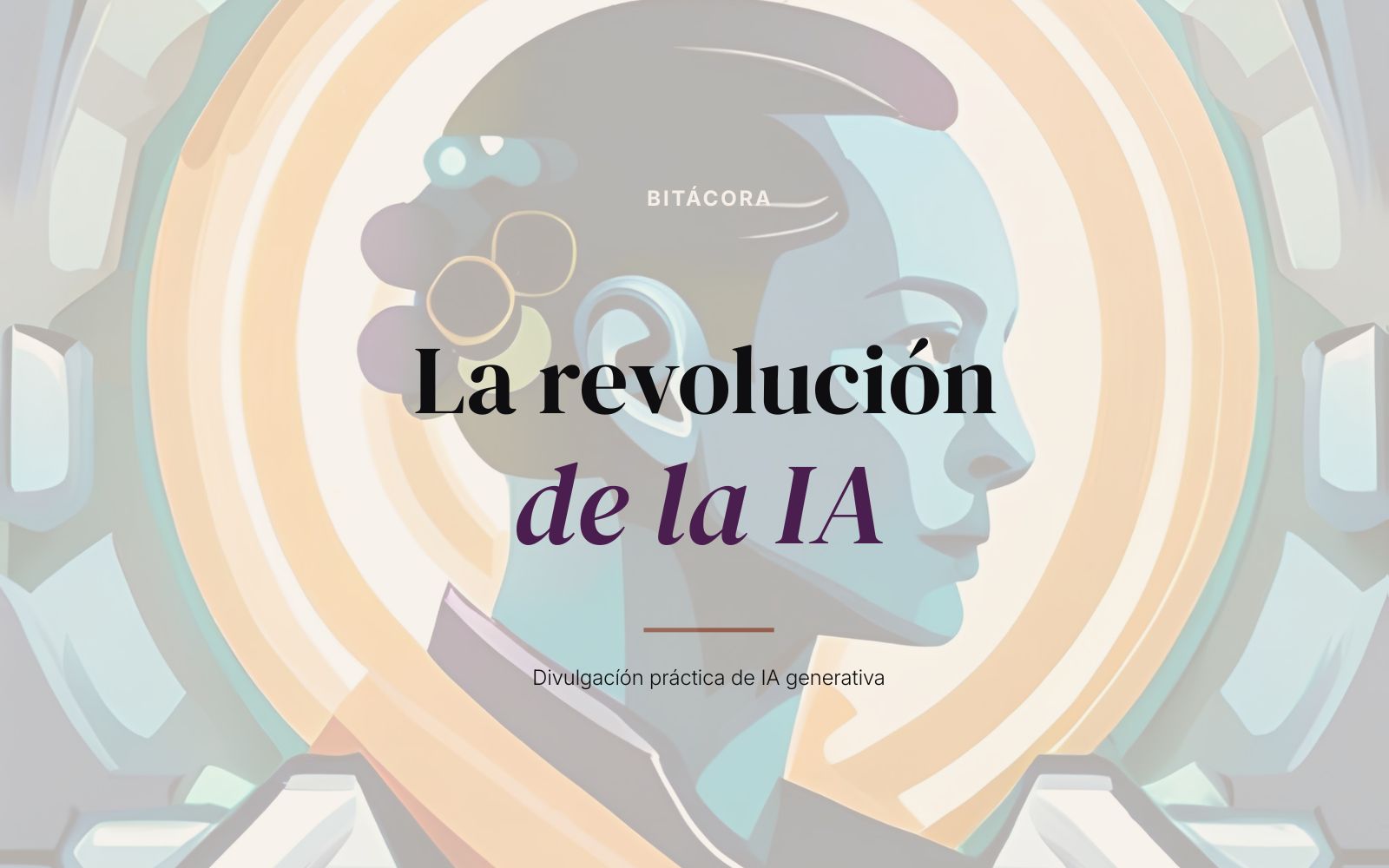 Composición tipográfica del blog La revolución de la IA, bitácora divulgativa sobre IA generativa
